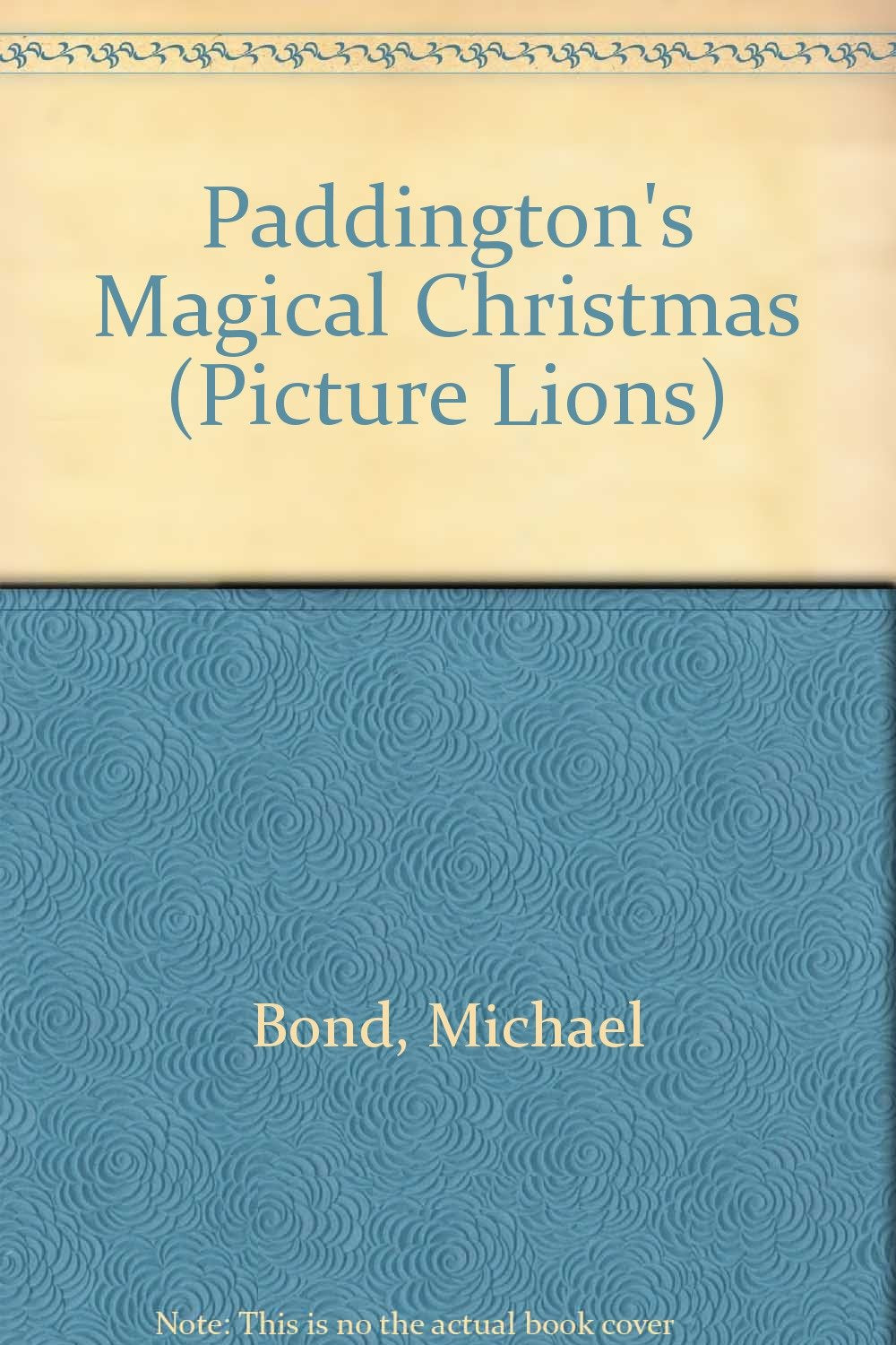 Paddington's Magical Christmas (Picture Lions S.) Non-fiction