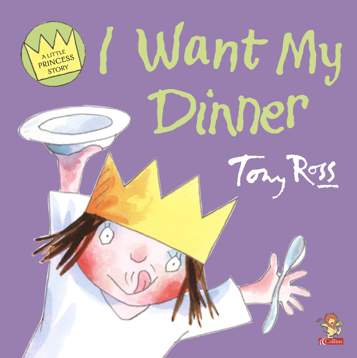 I Want My Dinner (A Little Princess story) Novels & Short Stories