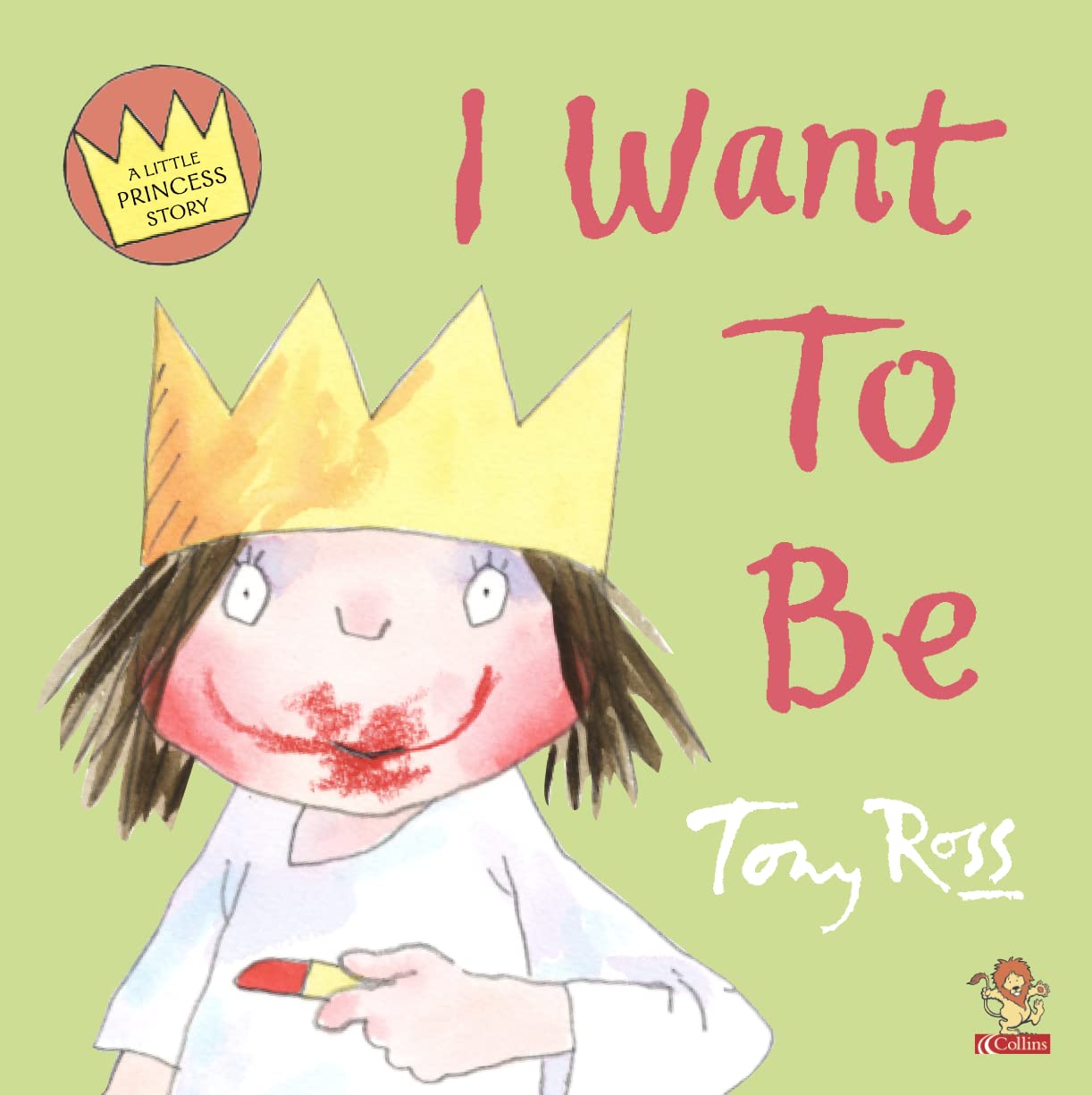 I Want to be (A Little Princess story) Novels & Short Stories