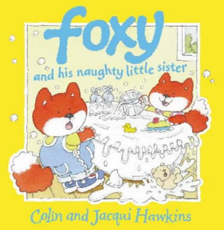 Foxy and His Naughty Little Sister book