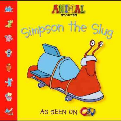 Simpson the Slug (Animal Stories) Novels & Short Stories