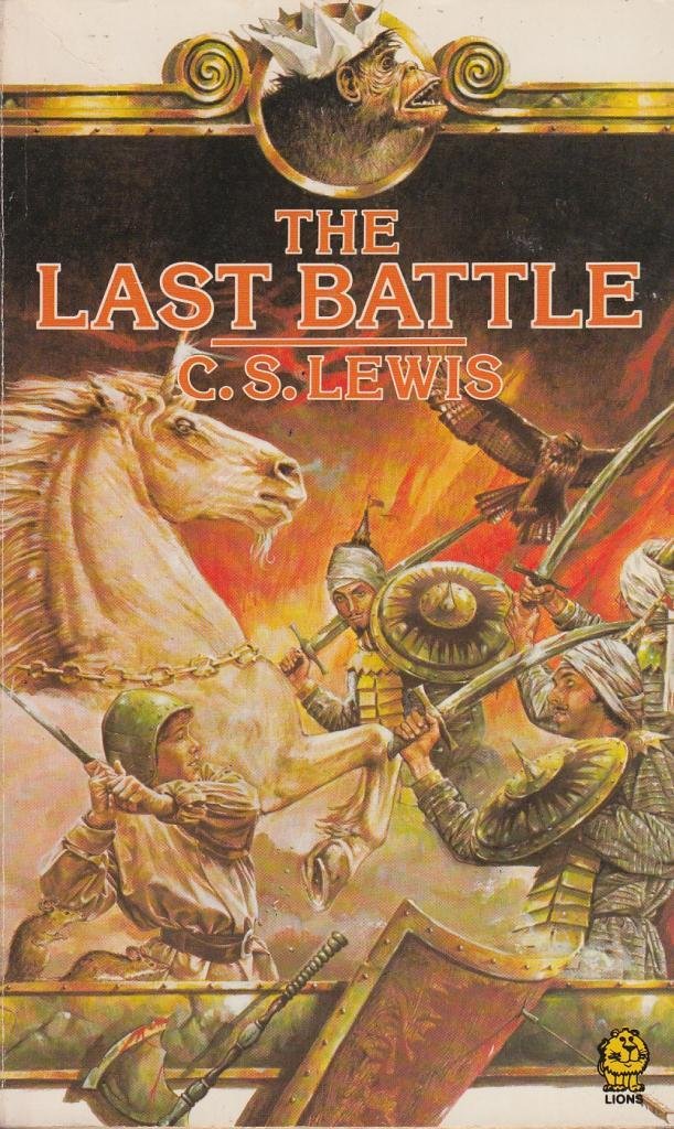 The Last Battle (The Chronicles of Narnia, Band 7) Novels & Short Stories