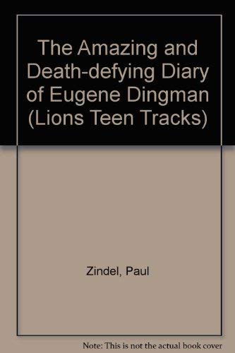 The Amazing and Death-defying Diary of Eugene Dingman book