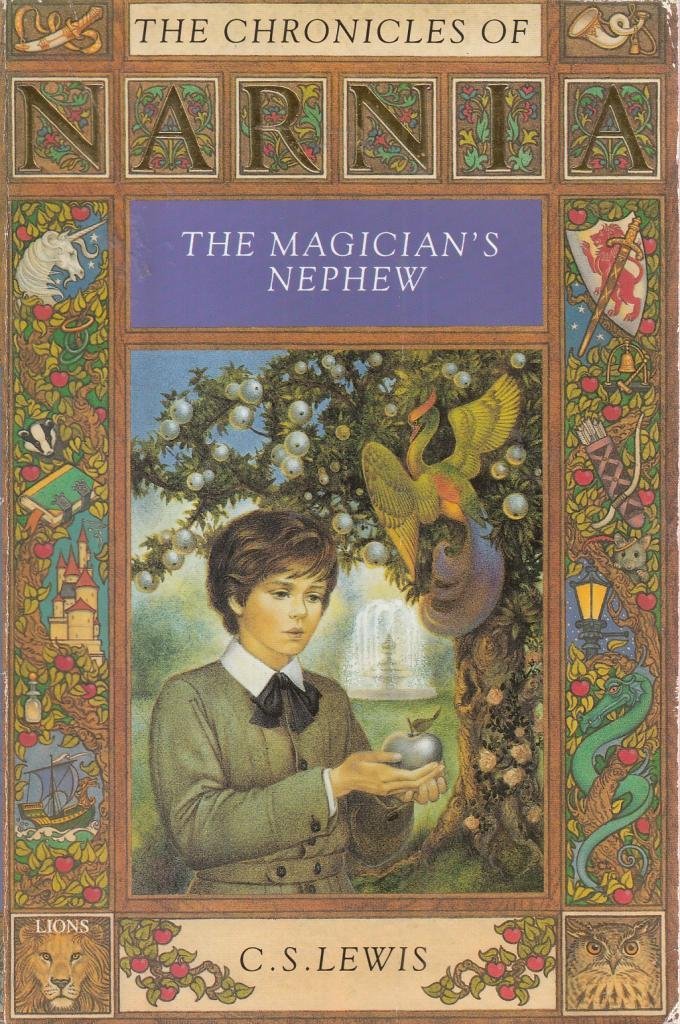 The Magician’s Nephew (The Chronicles of Narnia, Band 1) Novels & Short Stories