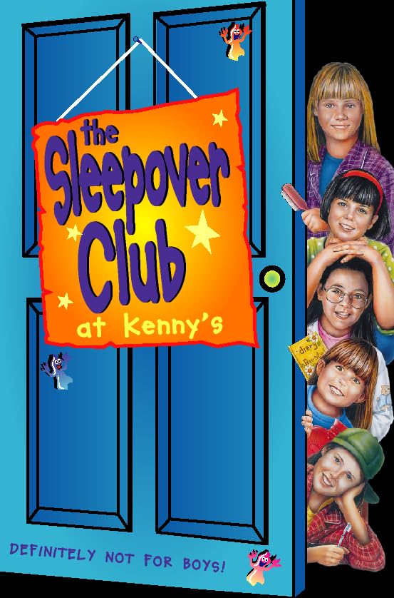 Sleepover at Kenny’s: Definitely Not for Boys! (The Sleepover Club) Novels & Short Stories