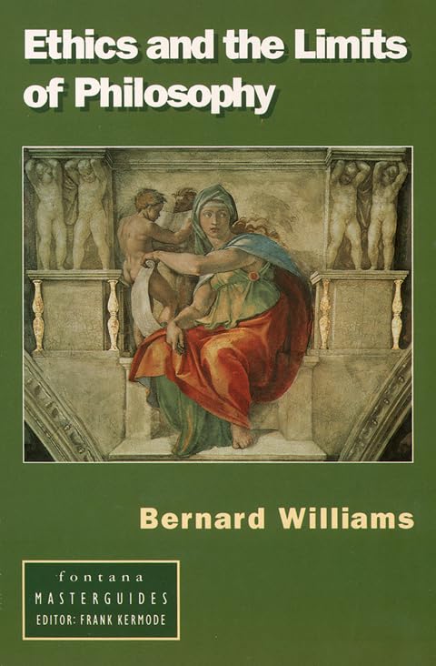 Ethics and the Limits of Philosophy (Fontana masterguides) Philosophy