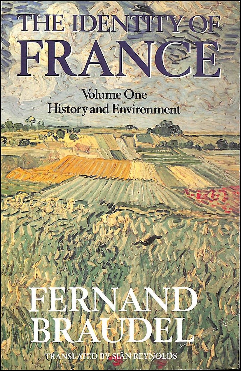 History and Environment (v. 1) (The Identity of France) Social Sciences