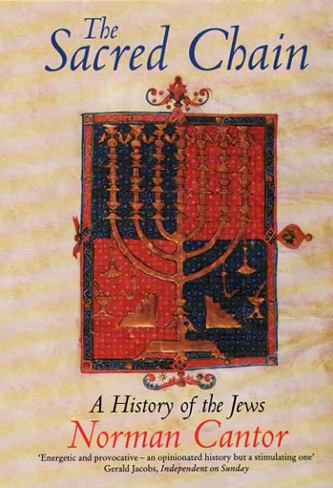 The Sacred Chain: A History of the Jews Politics & History