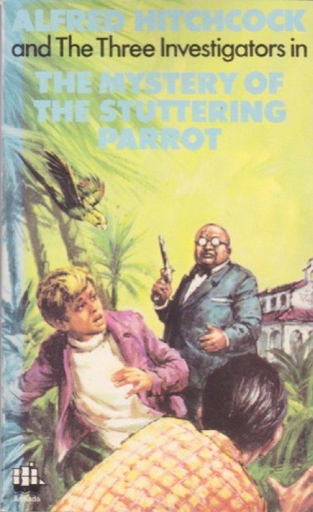 Mystery of the Stuttering Parrot (The Three Investigators, Band 2) Novels & Short Stories