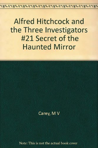 Alfred Hitchcock and the Three ( 3 ) Investigators #21 Secret of the Haunted Mirror Books