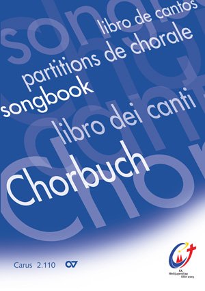 Chorbuch zum Weltjugendtag, Köln 2005: 54 Sätze in verschiedenen Sprachen Sheet Music
