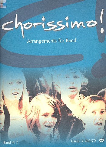 Chorissimo für Band, Partitur.Vol.1: Begleitarrangements für Band (2 Melodieinstrumente, Gitarre, Bass, Schlagzeug, Klavier). Mit komplettem Aufführungsmaterial Sheet Music