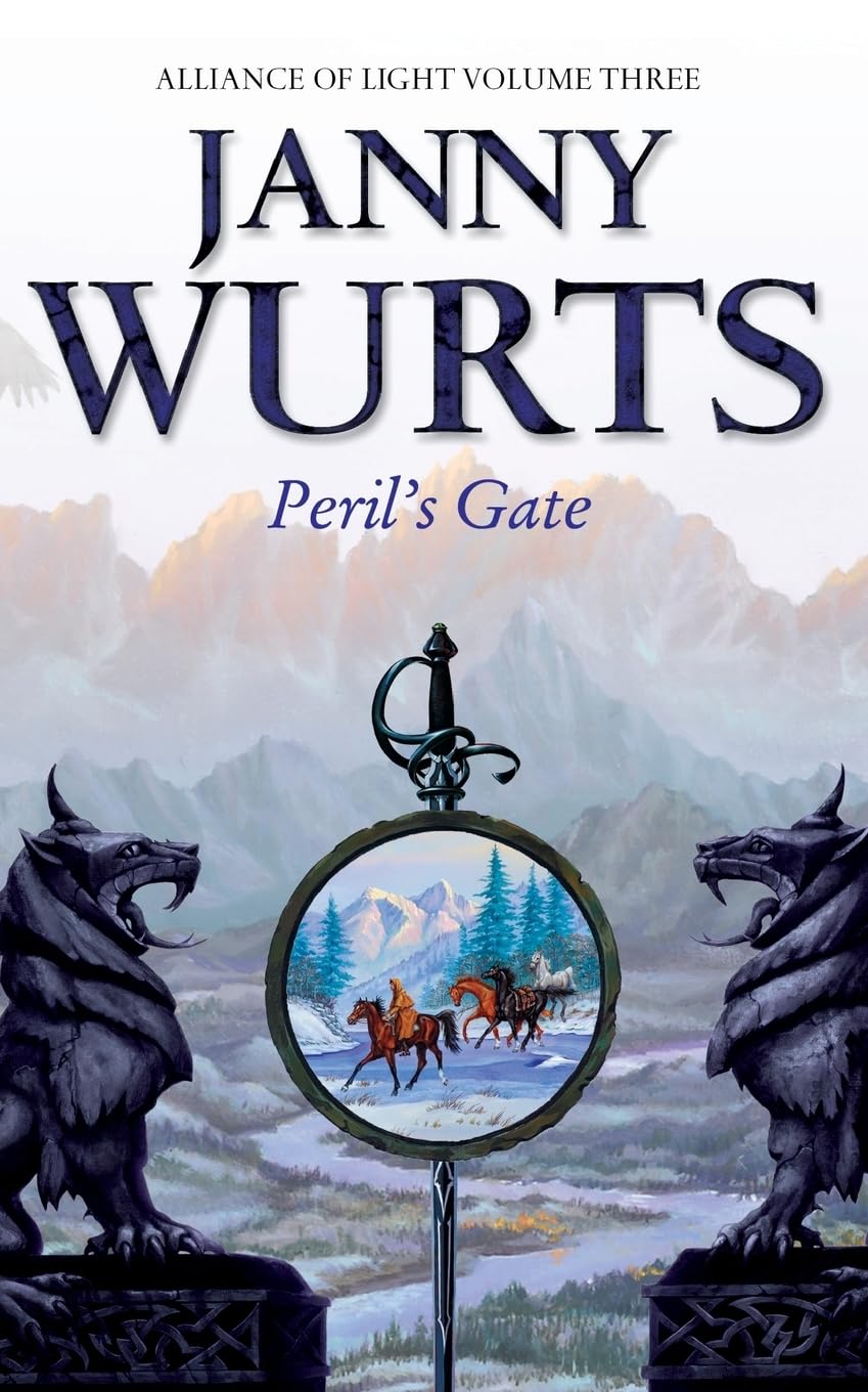 Peril’s Gate: Third Book of The Alliance of Light (The Wars of Light and Shadow, Band 6) Classics