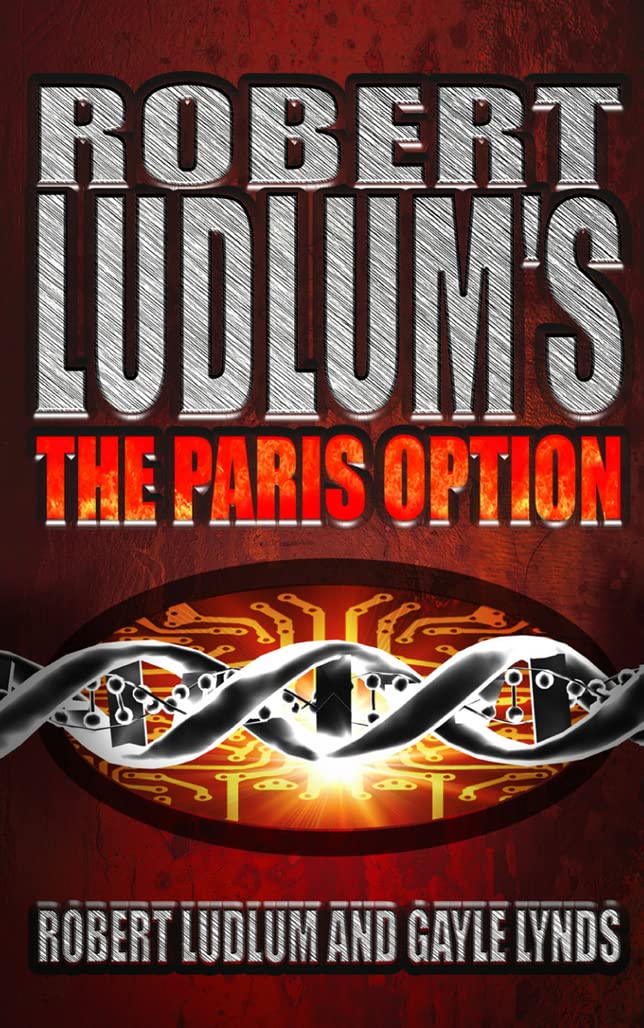 Robert Ludlum’s The Paris Option: A Covert-One Novel Action & Adventure