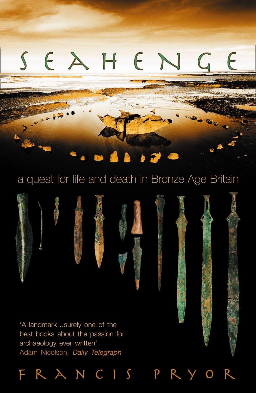 SEAHENGE: a quest for life and death in Bronze Age Britain General education