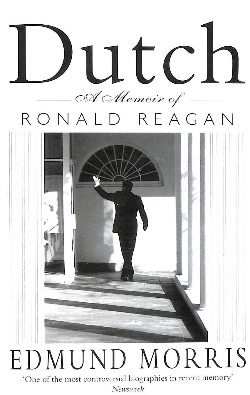 Dutch: A memoir of Ronald Reagan Memories