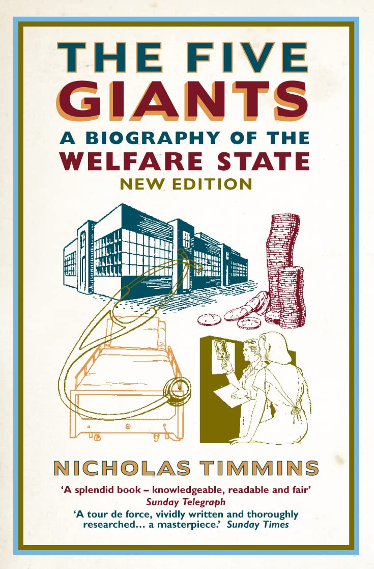 The Five Giants: A Biography of the Welfare State Books