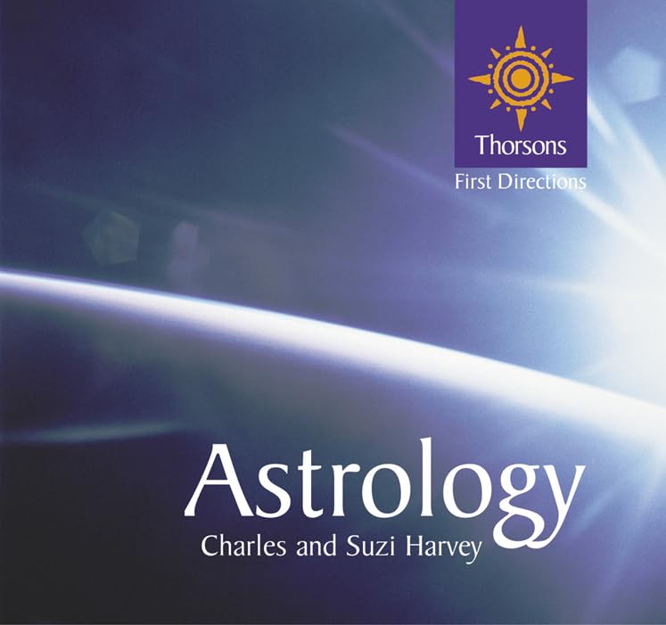 Astrology: Thorsons First Directions (Thorsons First Directions S.) Religion & Esotericism