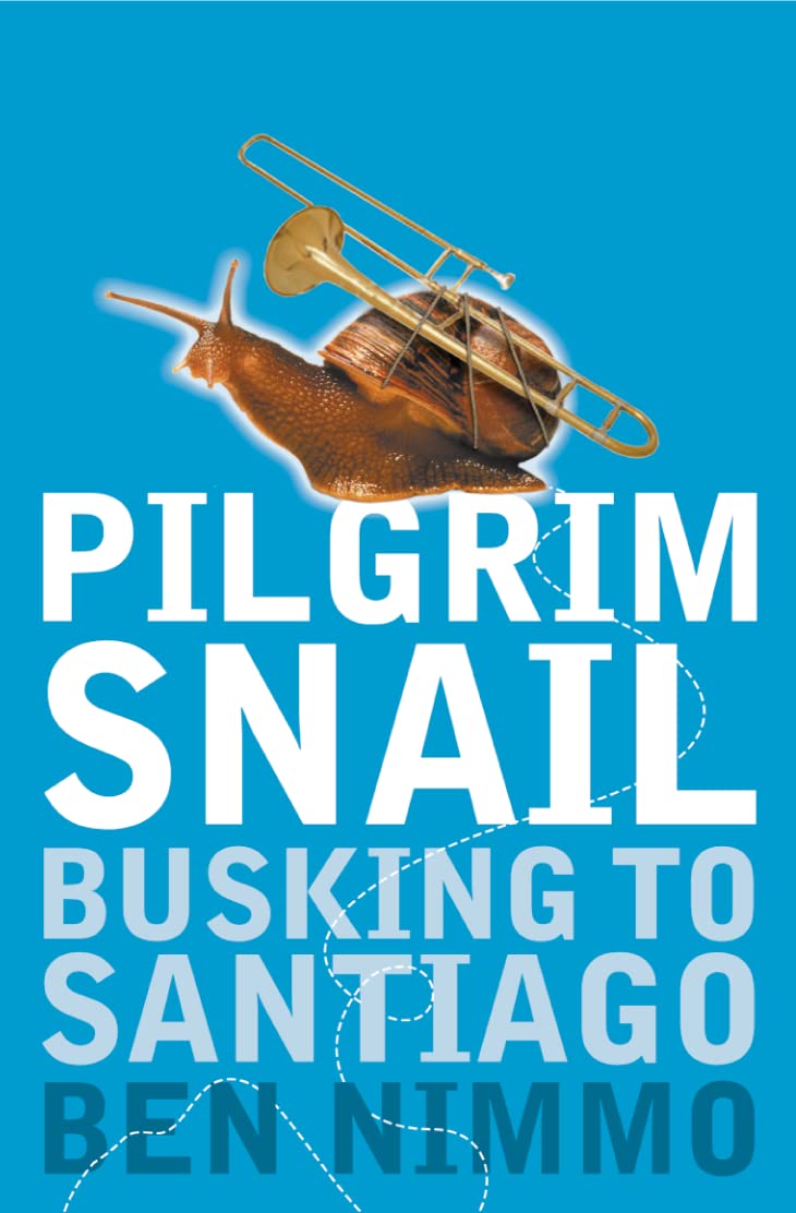 Pilgrim Snail: Busking to Santiago Social Sciences
