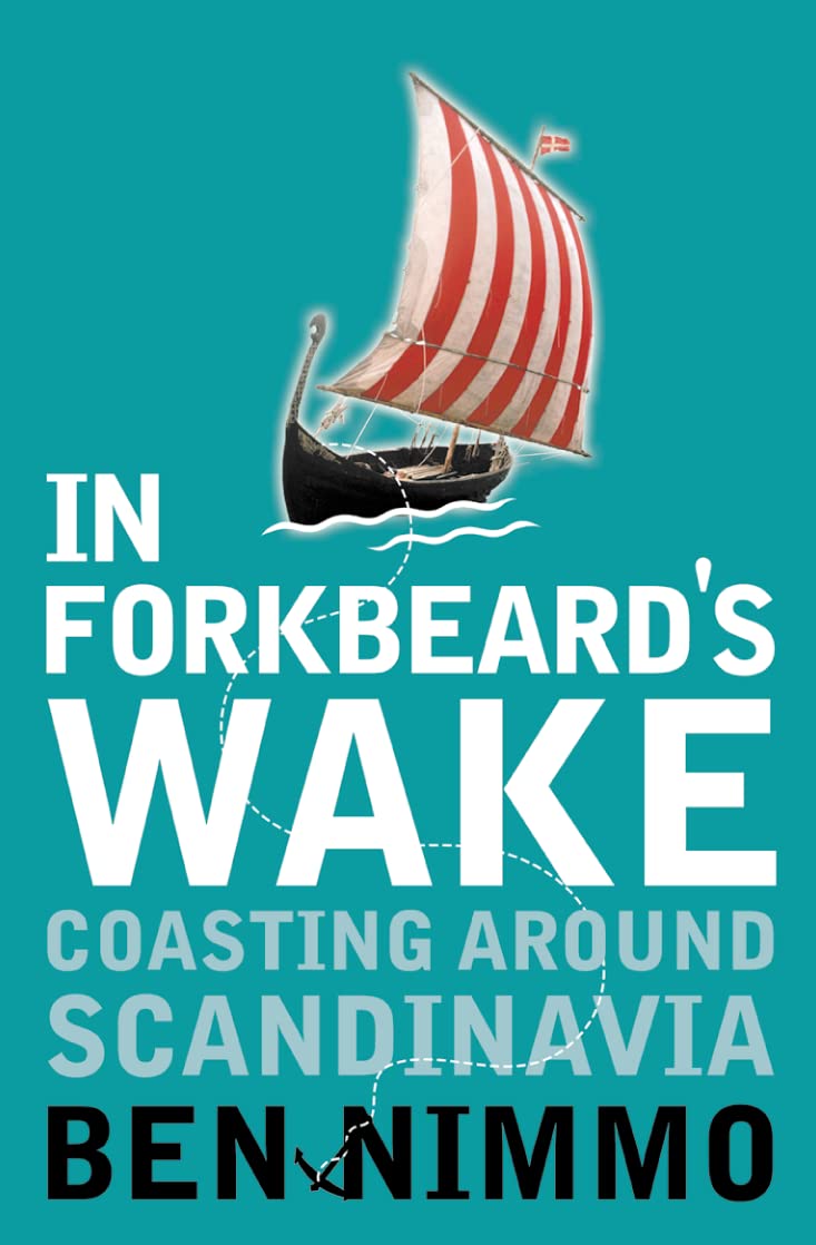 In Forkbeard's Wake: Coasting Around Scandinavia: Coasting Round Scandinavia (Flamingo) Memories