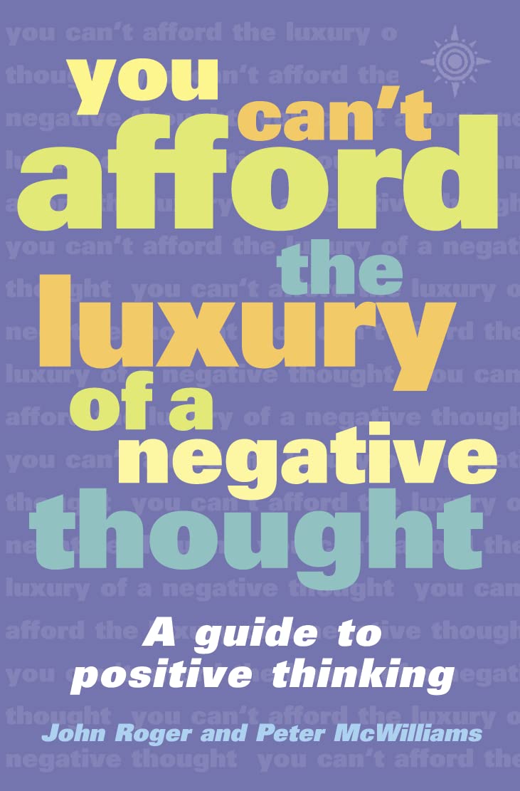 You Can't Afford the Luxury of a Negative Thought Medicine