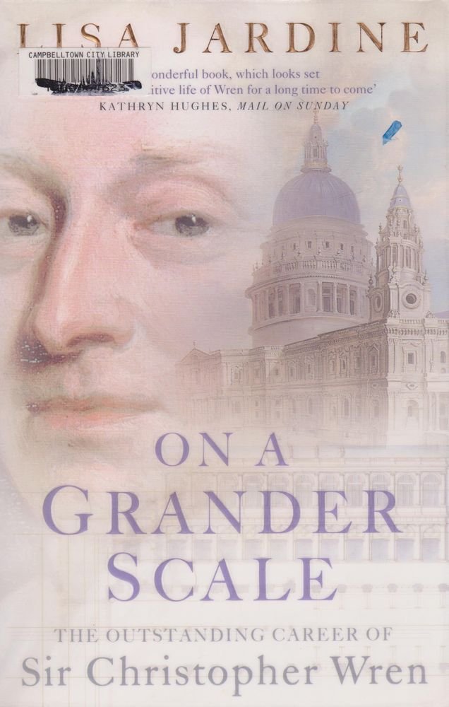 On a Grander Scale: The Outstanding Career of Sir Christopher Wren Memories