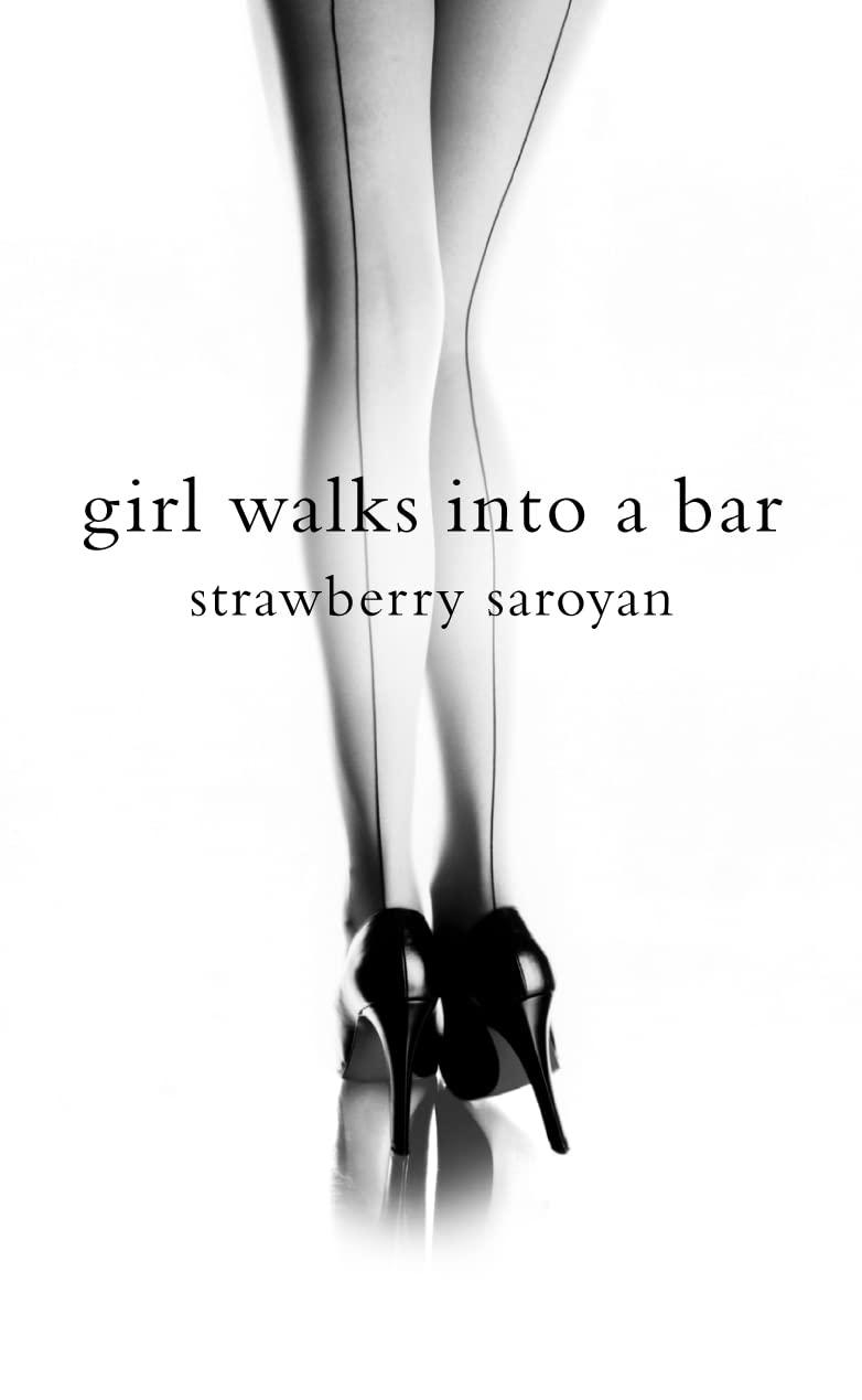 Girl Walks into a Bar: A Memoir Memories