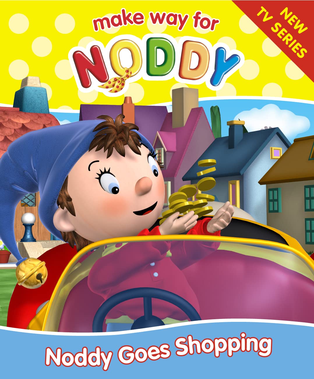 Noddy Goes Shopping ("Make Way for Noddy" S.) Novels & Short Stories