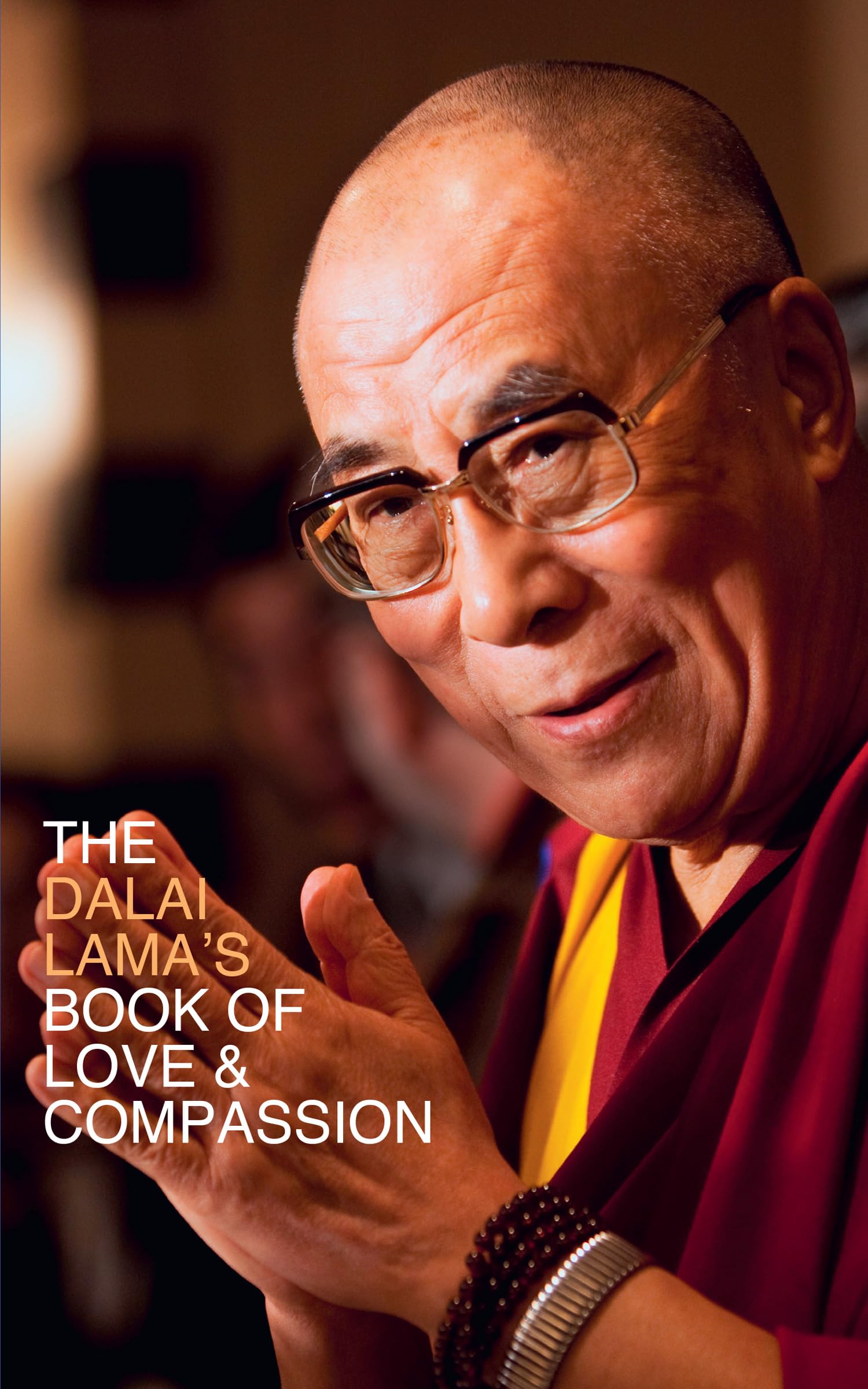 The Dalai Lama’s Book of Love and Compassion Business, Finance & Career
