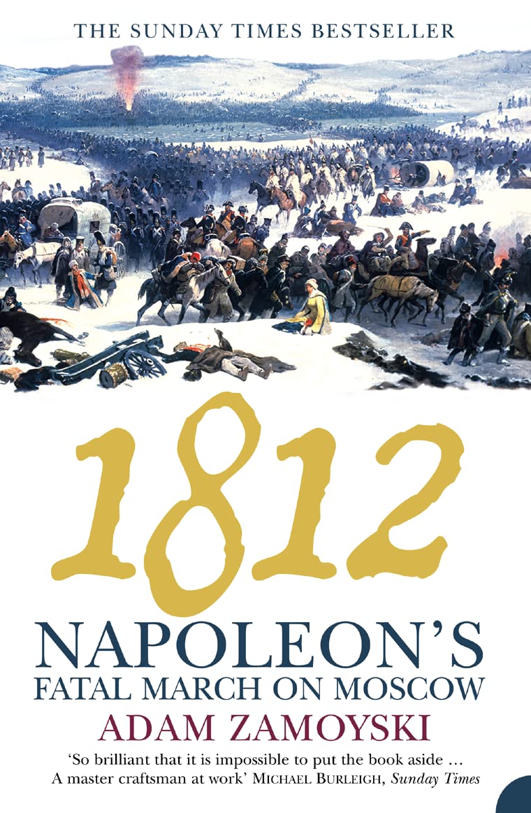 1812: Napoleon’s Fatal March on Moscow Politics & Society