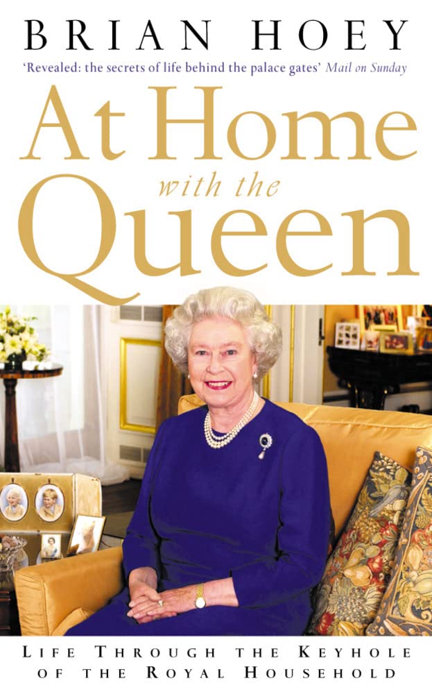 At Home with the Queen: Life Through the Keyhole of the Royal Household Books