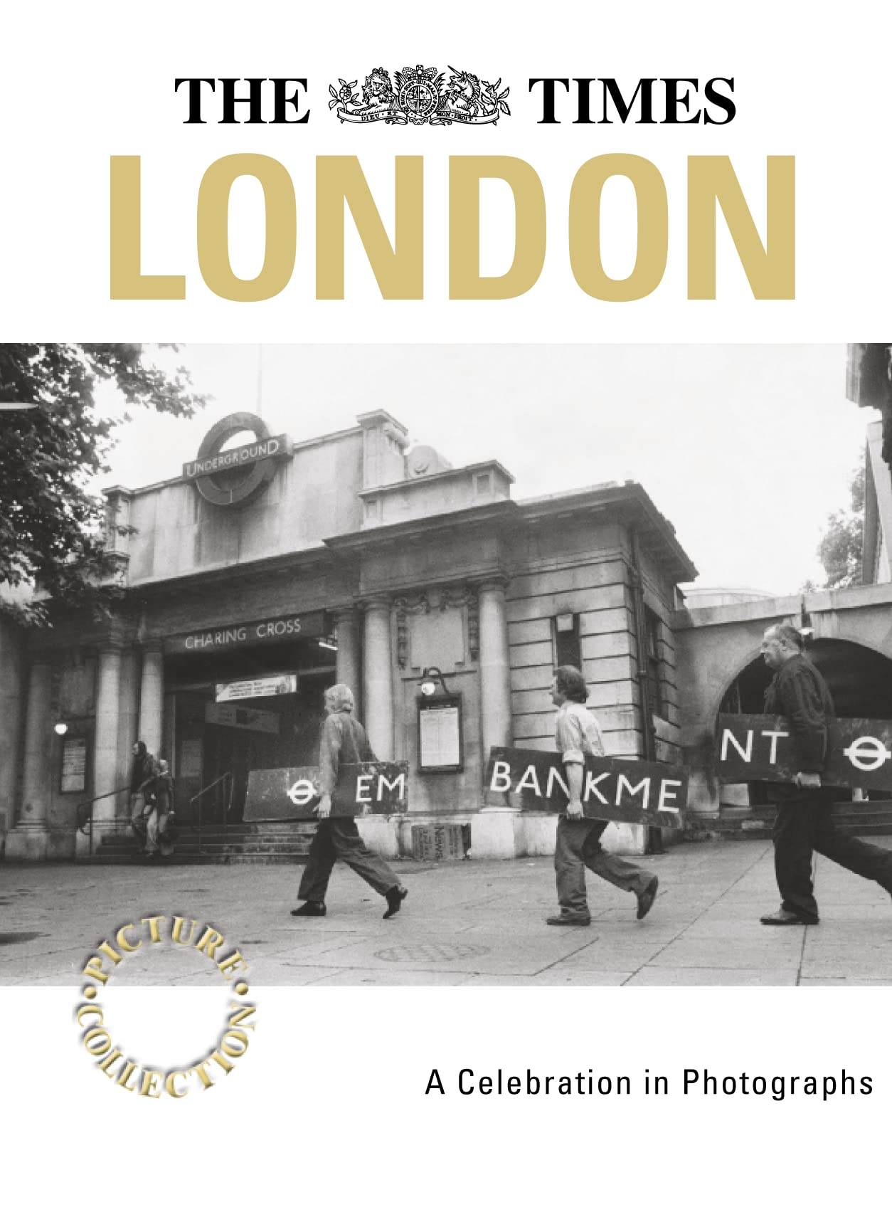 Times Picture Collection-London: A Celebration in Photographs Travel