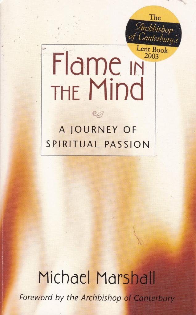 Flame in the Mind: A Journey of Spiritual Passion Religion & Esotericism