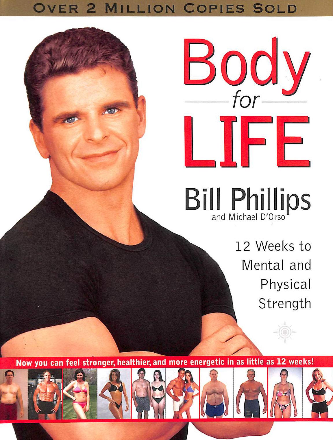 Body for Life: 12 Weeks to Mental and Physical Strength Health, Nutrition & Fitness