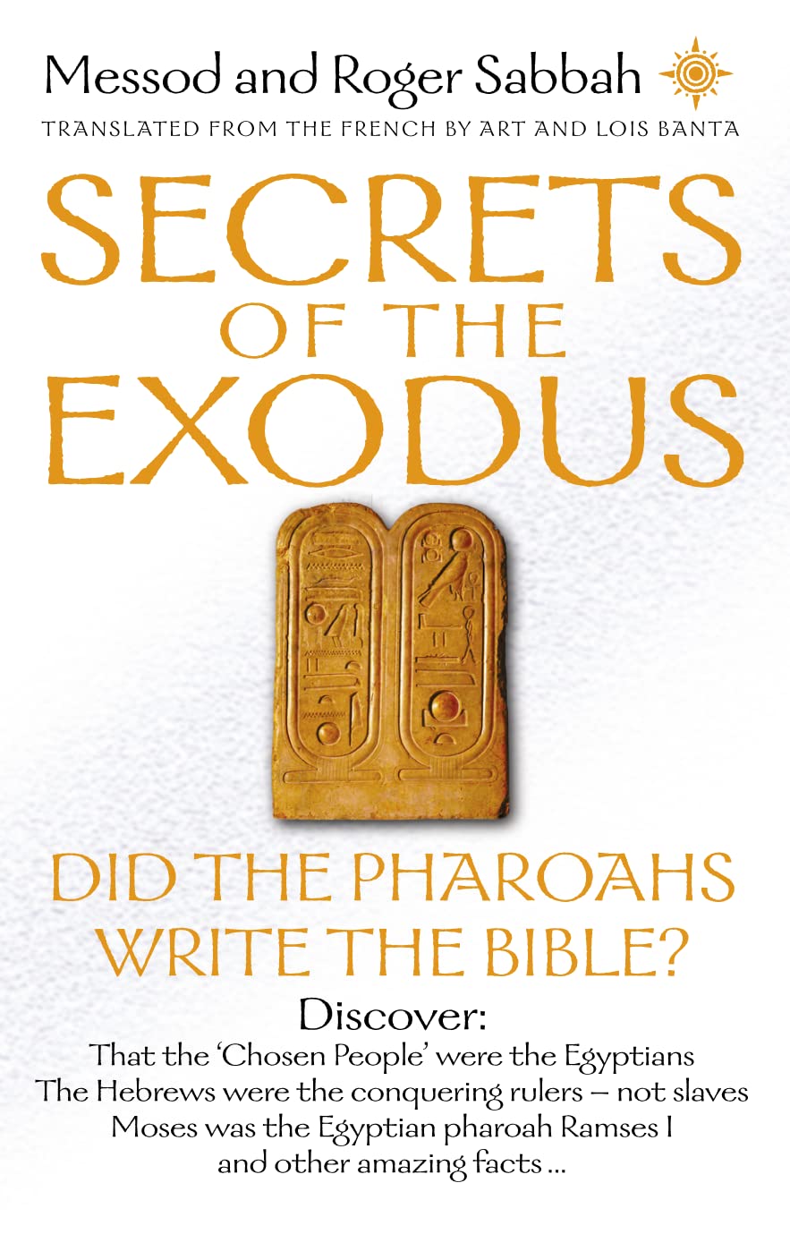 Secrets of the Exodus: Did the Pharaohs Write the Bible? Social Sciences