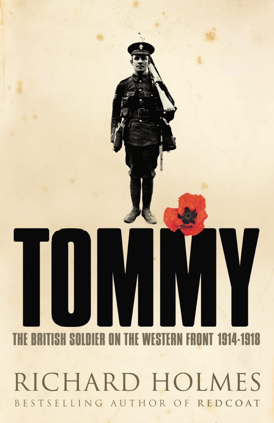 Tommy: The British Soldier on the Western Front 1914-1918 Social Sciences