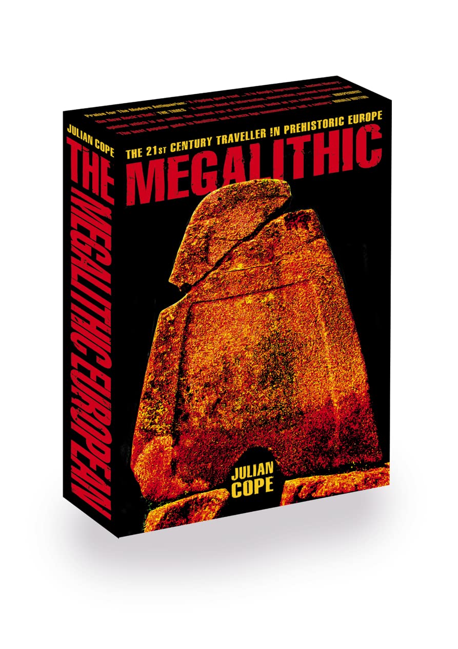 The Megalithic European: The 21st Century Traveller in Prehistoric Europe Science Books