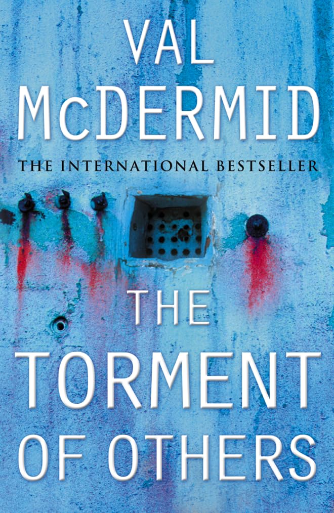 The Torment of Others (Tony Hill and Carol Jordan, Band 4) Contemporary literature