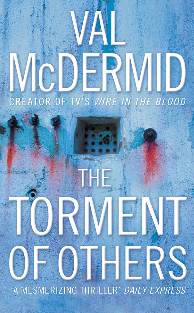The Torment of Others (Tony Hill and Carol Jordan, Band 4) Contemporary literature