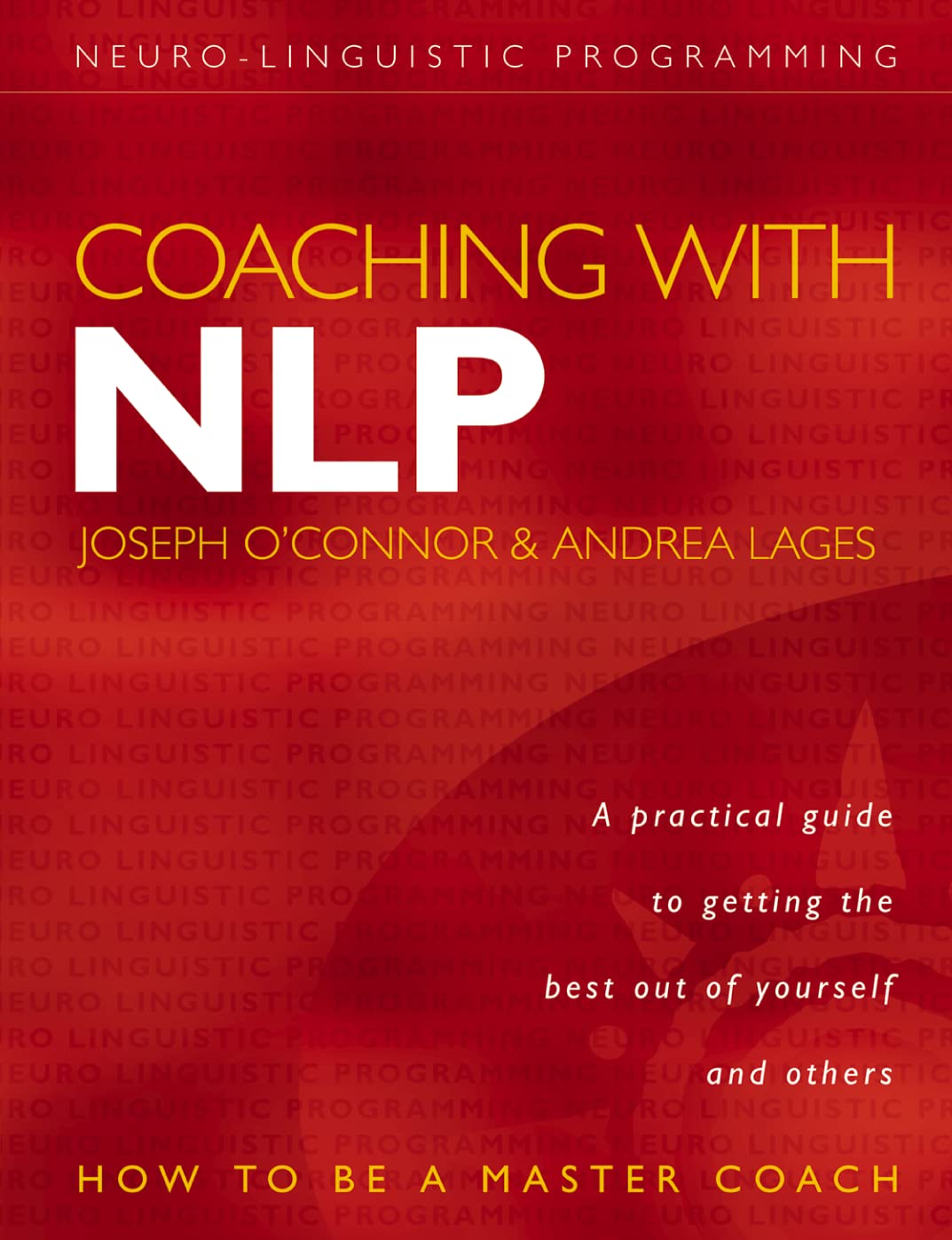 Coaching with Nlp: How To Be A Master Coach Business, Finance & Career