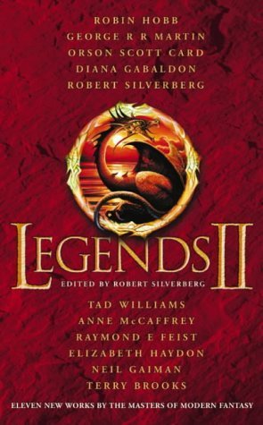 Legends 2: Eleven New Works by the Masters of Modern Fantasy Action & Adventure