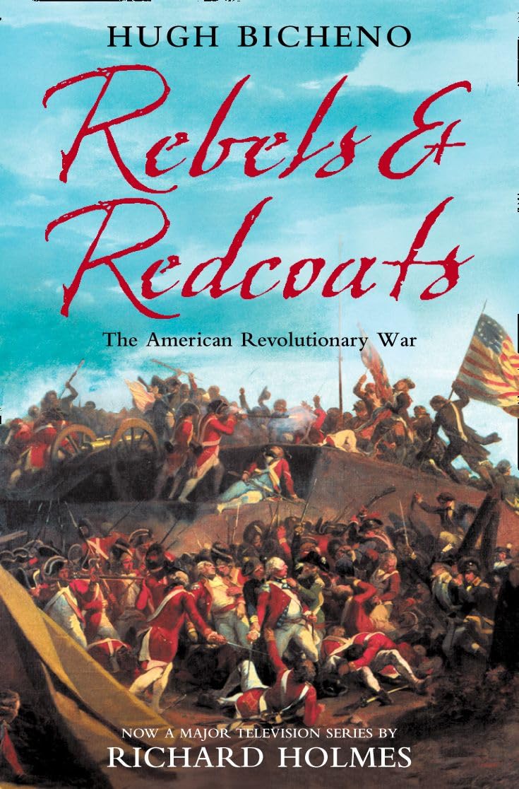 Rebels and Redcoats Politics & History books