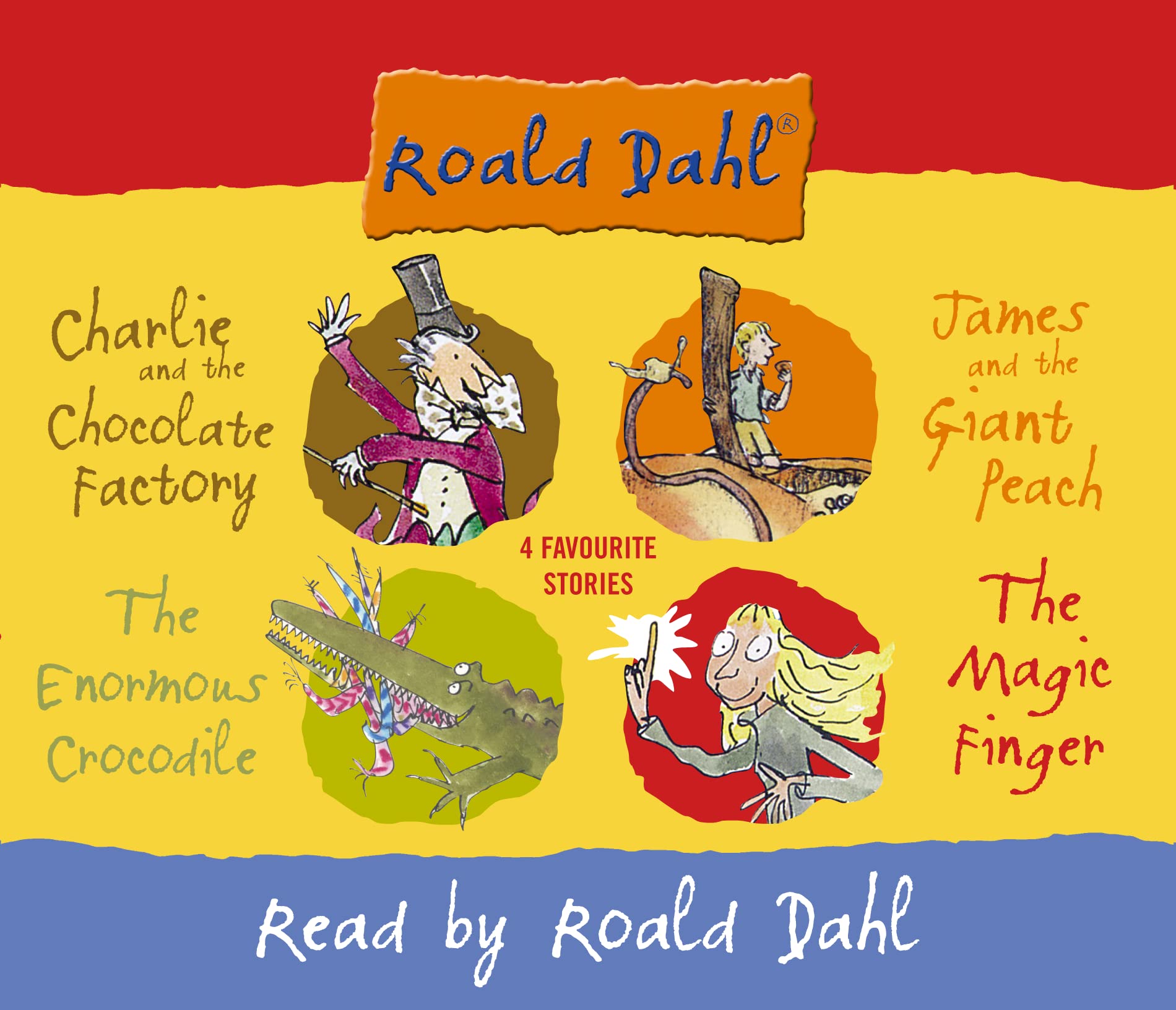 Four Favourite Stories: Charlie and the Chocolate Factory, James and the Giant Peach, the Enormous Crocodile and the Magic Finger Novels & Short Stories