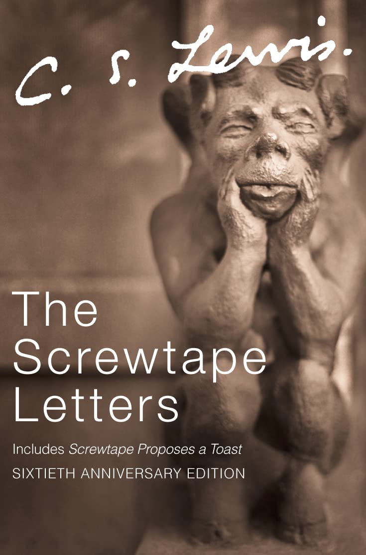 The Screwtape Letters: Letters from a Senior to a Junior Devil Classics