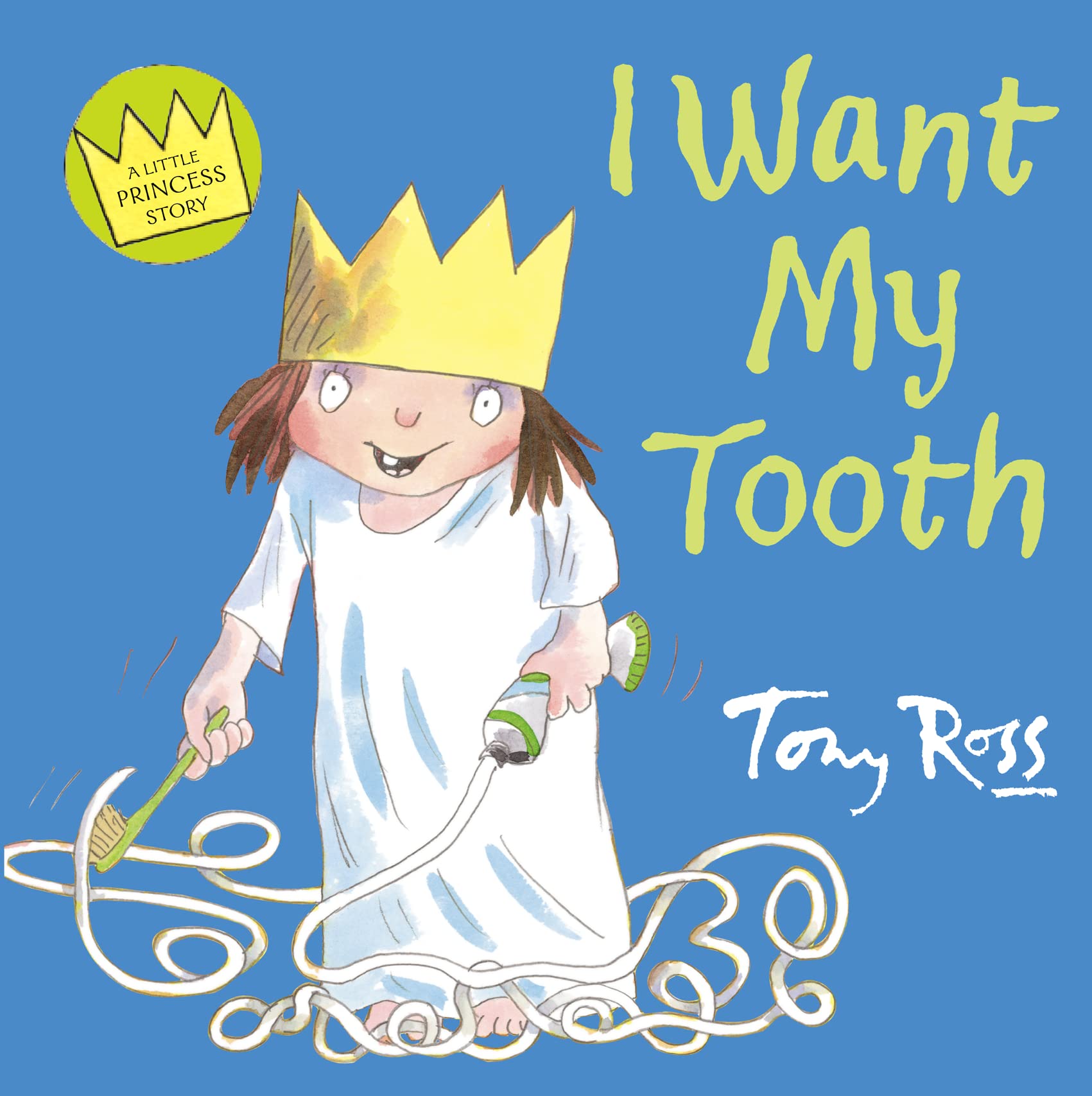 I Want My Tooth (Little Princess) Parents & Children