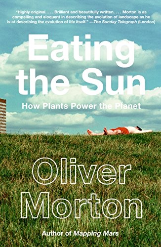 Eating the Sun: How Plants Power the Planet Mathematics