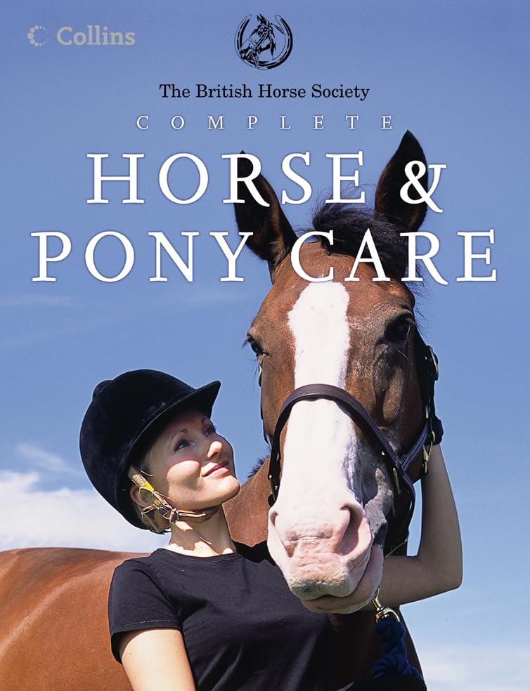 BHS Complete Horse and Pony Care book