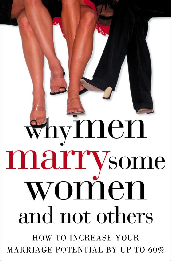 Why Men Marry Some Women and Not Others Partnership & Love