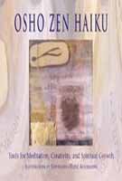 Osho Zen Haiku: Tools for Meditation, Creativity, and Spiritual Growth Contemporary literature