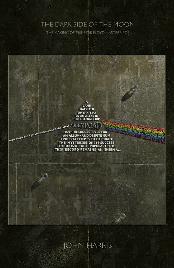 The "Dark Side of the Moon": The Making of the "Pink Floyd" Masterpiece Arts & Music